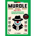 PUZZELBOEK - Murdle - Nog meer uitdagende moordmysteries voor briljante speurneuzen