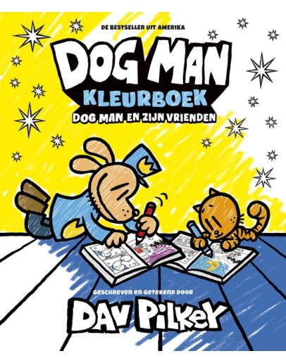 KLEURBOEK - Dog Man en zijn vrienden