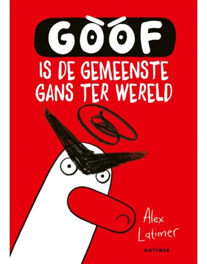 KINDERBOEK - Goof 1 - Goof is de gemeenste gans ter wereld - 7jr+