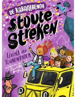 KINDERBOEK - De kabaalbende - Stoute streken - 6jr+