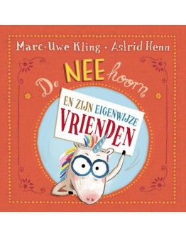 KINDERBOEK - NEEhoorn en zijn eigenwijze vrienden