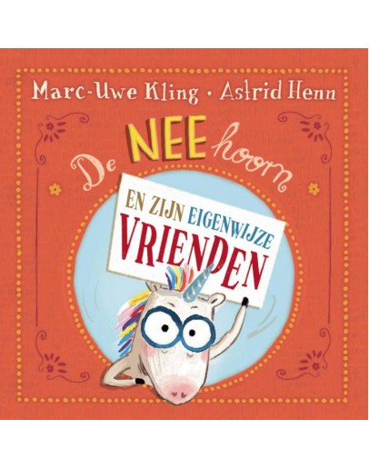 KINDERBOEK - NEEhoorn en zijn eigenwijze vrienden