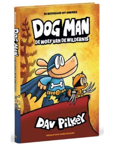 KINDERBOEK - Dog Man 6 - De woef van de wildernis