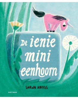 KINDERBOEK - De ieniemini eenhoorn - 3jr+