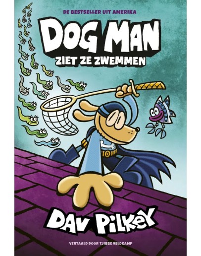 KINDERBOEK - Dog Man 8 - Dog Man ziet ze zwemmen