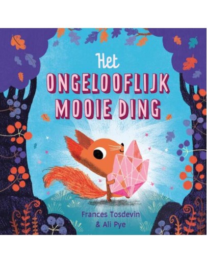 KINDERBOEK - Het ongelooflijk mooie ding - 4jr+