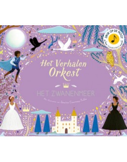 Geluidenboek - Het verhalenorkest - Het Zwanenmeer - 3jr+